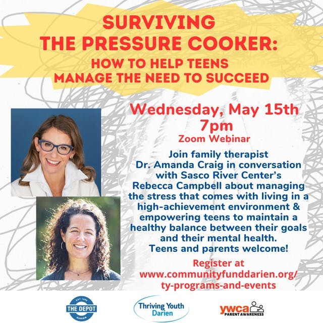 Surviving the Pressure Cooker: How to Help Teens Manage the Need to Succeed