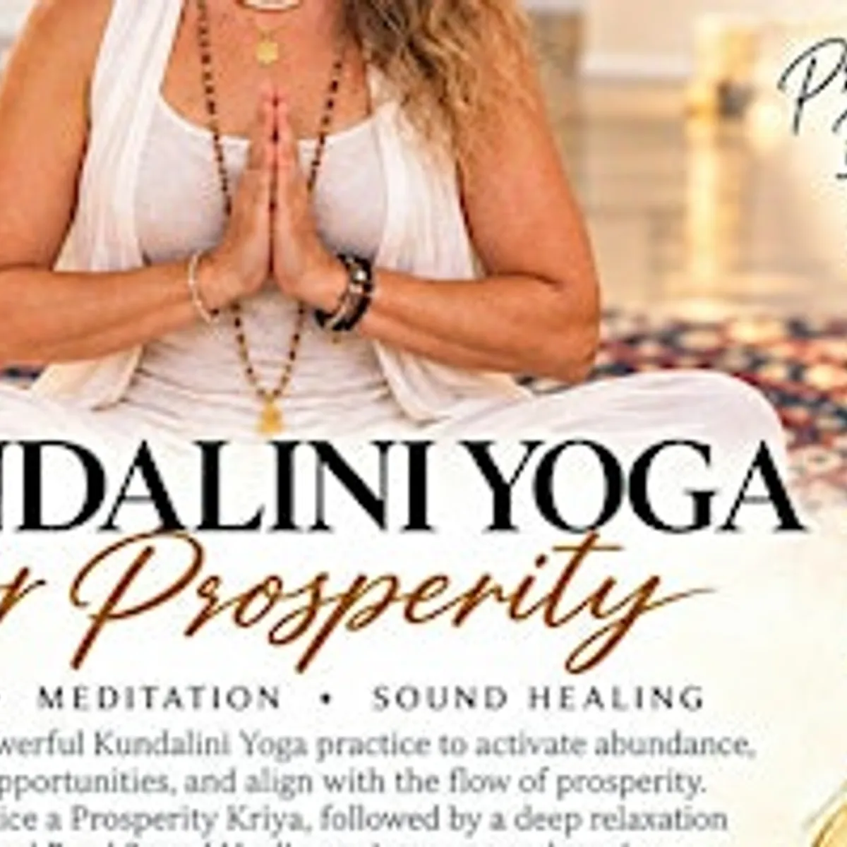 Kundalini Yoga for Prosperity class with Amrita