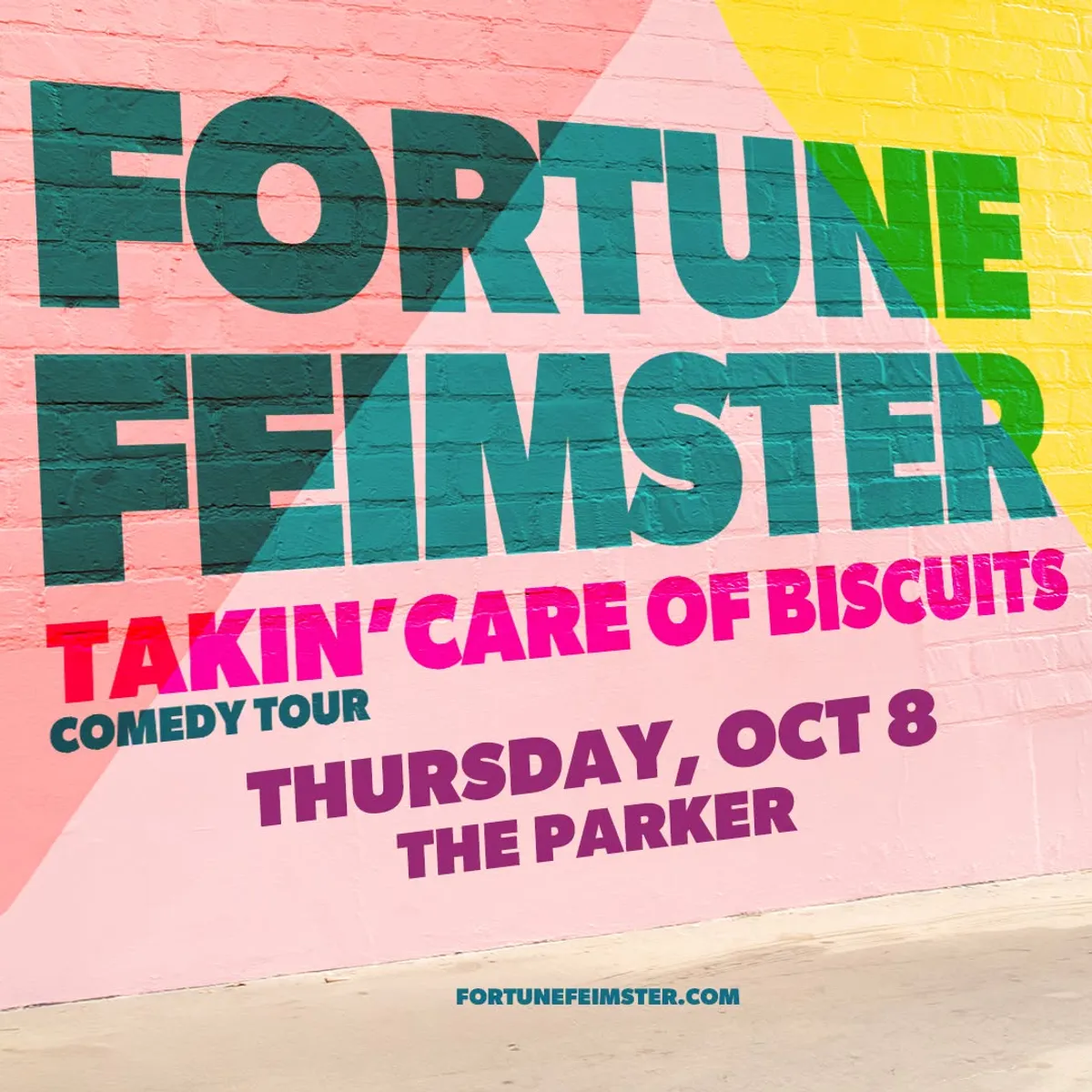 Fortune Feimster: Takin' Care of Biscuits Comedy Tour