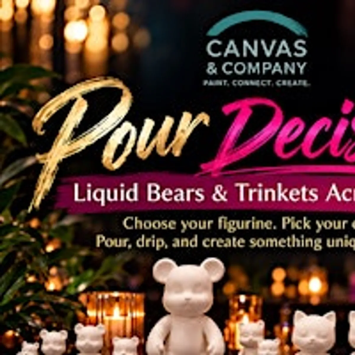 Pour Decisions @ Canvas & Company | Fluid Pour Experience | BYOB | WPB
