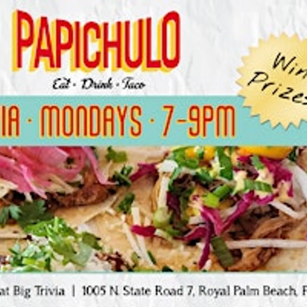 Monday Night Trivia @ PapiChulo Tacos Royal Palm Beach
