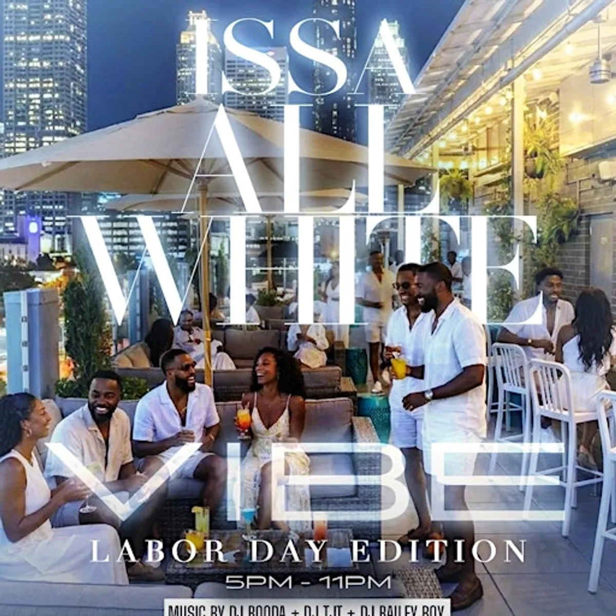 Issa ALL WHITE “Labor Day” Vibe