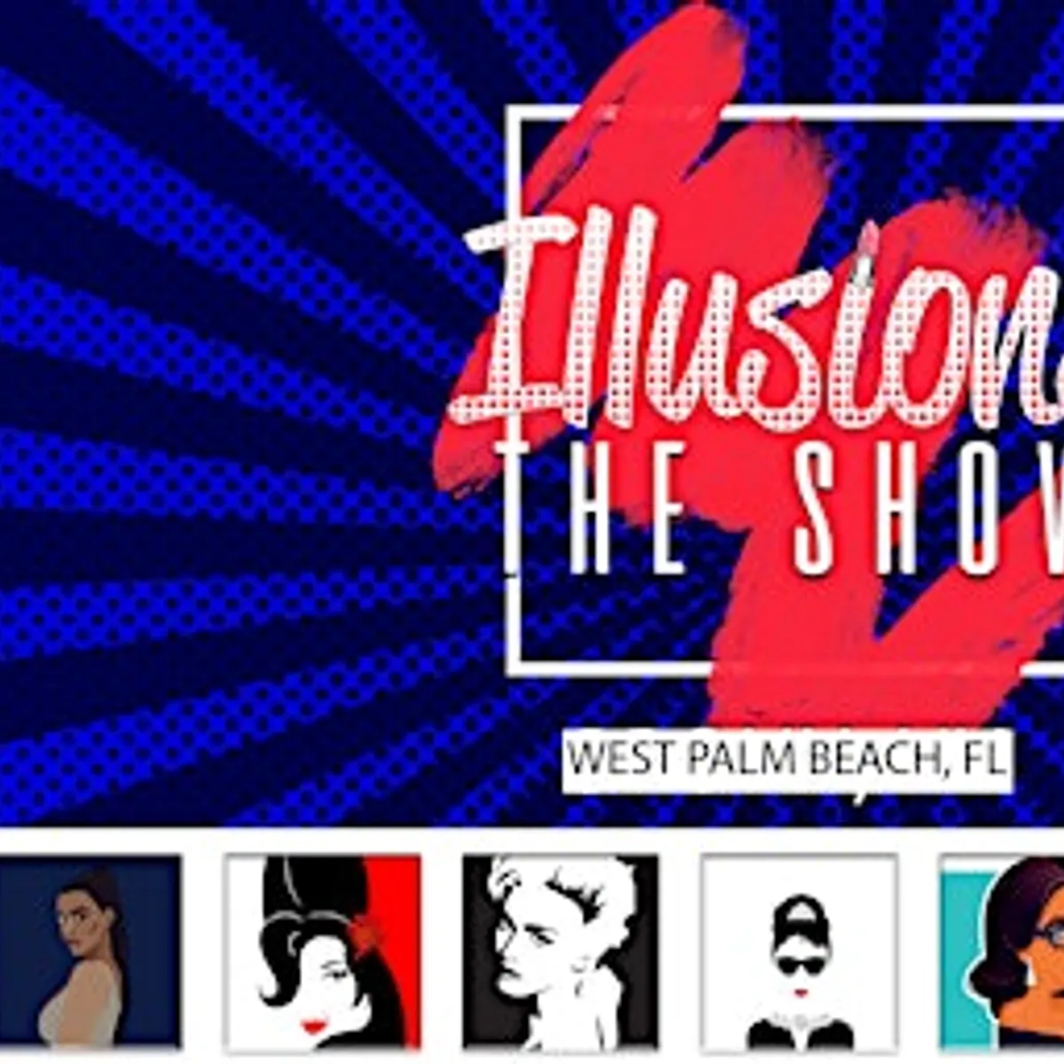 Illusions The Drag Queen Show West Palm Beach - Drag Queen Show Palm Beach
