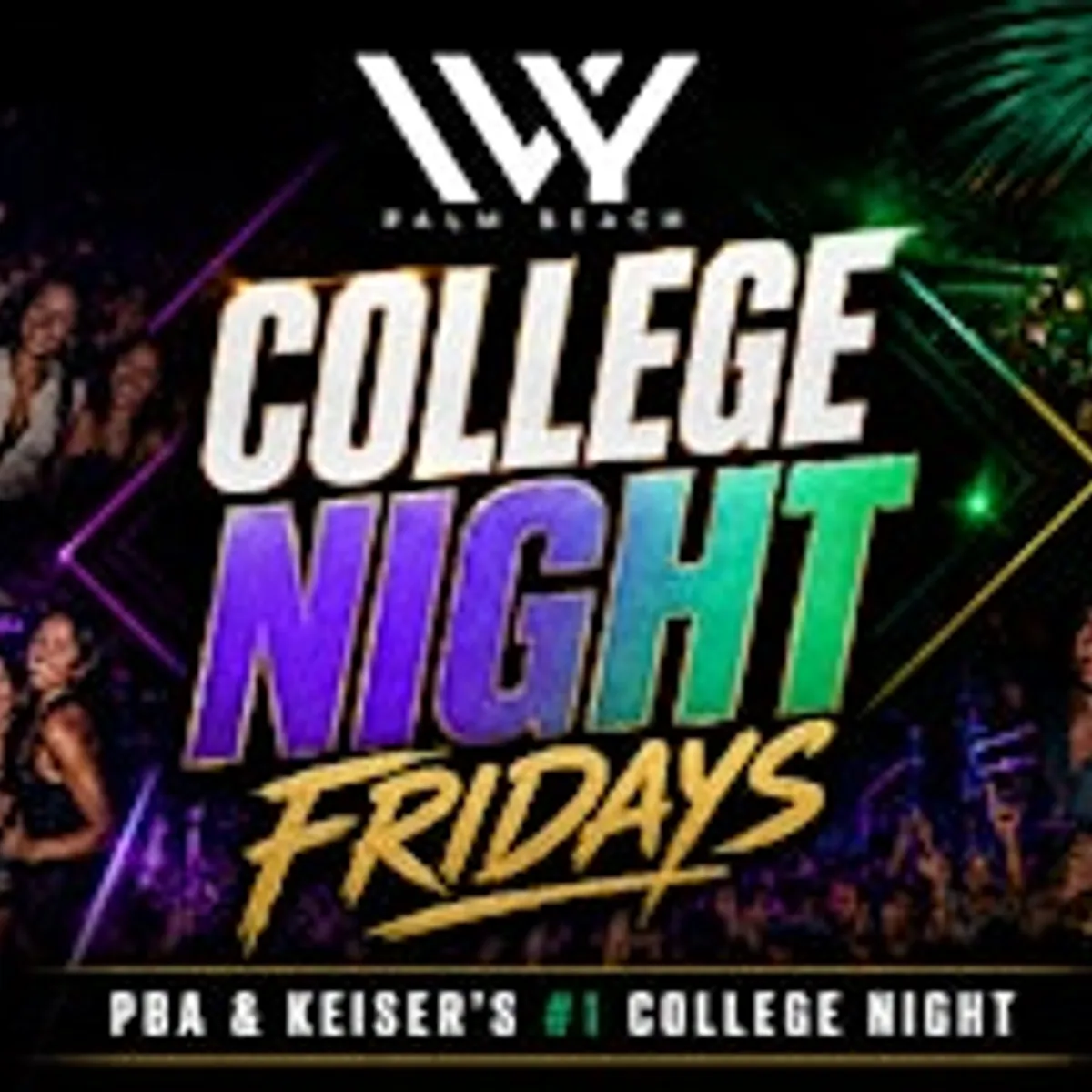PBA & KEISER COLLEGE NIGHT FRIDAYS @ IVY PALM BEACH
