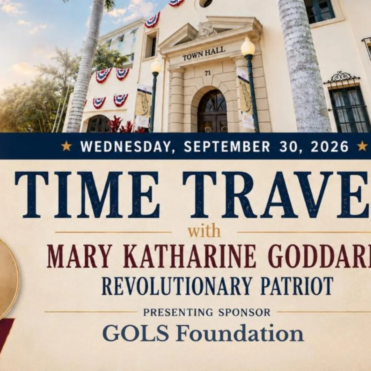 Town Hall Talk: Time Travel with Mary Katharine Goddard, Revolutionary Patriot